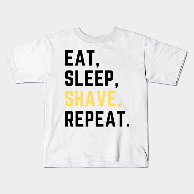 Eat sleep shave repeat Kids T-Shirt by Artsychic1